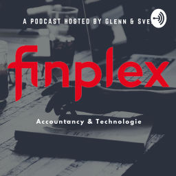 Podcast thumbnail for Finplex: Accountancy&amp;Technologie met Glenn&amp;Sven