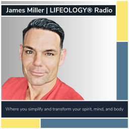 Podcast thumbnail for James Miller Lifeology Radio