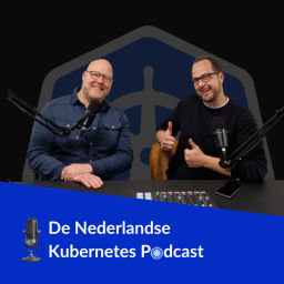 Podcast thumbnail for De Nederlandse Kubernetes Podcast
