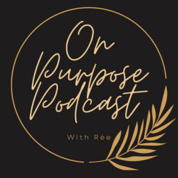 Podcast thumbnail for On Purpose, For Purpose