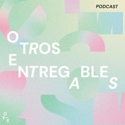 Podcast thumbnail for Otros Entregables Podcast
