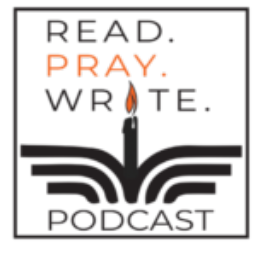 Podcast thumbnail for Read. Pray. Write.