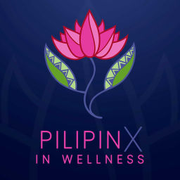 Podcast thumbnail for Pilipinx in Wellness