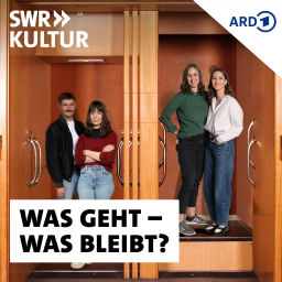 Podcast thumbnail for Was geht - was bleibt? Zeitgeist. Debatten. Kultur.