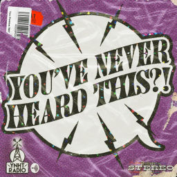 Podcast thumbnail for You've Never Heard This?!