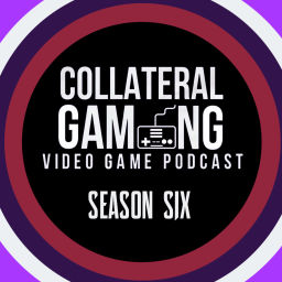 Podcast thumbnail for Collateral Gaming Video Game Podcast