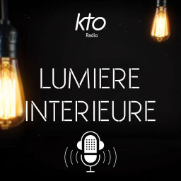 Podcast thumbnail for KTO Radio / Lumière intérieure