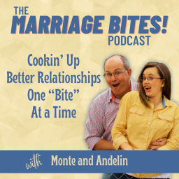 Podcast thumbnail for Marriage Bites! Podcast | Improve Your Marriage One "Bite" at a Time