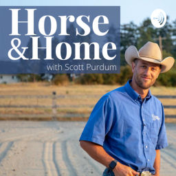 Podcast thumbnail for Horse and Home