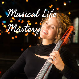 Podcast thumbnail for Musical Life Mastery