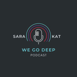 Podcast thumbnail for We Go Deep with Kat and Sara