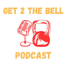 Podcast thumbnail for Get 2 The Bell Podcast