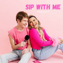 Podcast thumbnail for Sip With Me