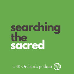 Podcast thumbnail for Searching the Sacred