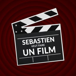 Podcast thumbnail for Sébastien veut faire un film