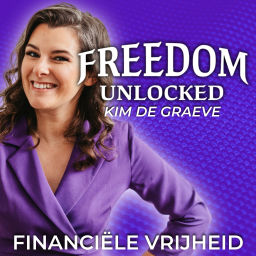 Podcast thumbnail for Freedom Unlocked/Kim De Graeve