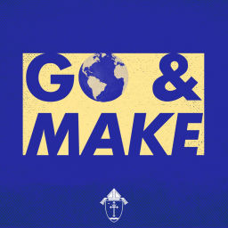 Podcast thumbnail for GO & MAKE