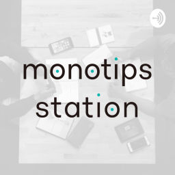 Podcast thumbnail for monotips station