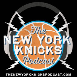 Podcast thumbnail for The New York Knicks Show