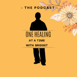 Podcast thumbnail for One Healing At a Time