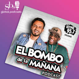 Podcast thumbnail for El Bombo de la Mañana podcast