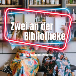 Podcast thumbnail for Zwei an der Bibliotheke