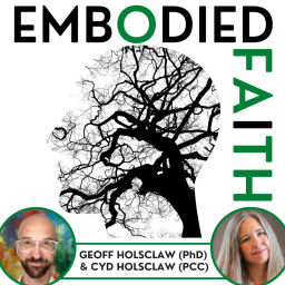 Podcast thumbnail for Embodied Faith: Neuroscience-informed Spiritual Formation