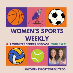 Podcast thumbnail for Women’s Sports Weekly