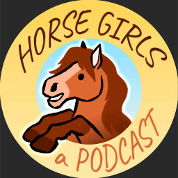 Podcast thumbnail for Horse Girls