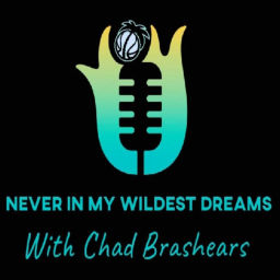 Podcast thumbnail for Never in my Wildest Dreams Podcast