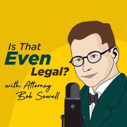 Podcast thumbnail for Is That Even Legal?