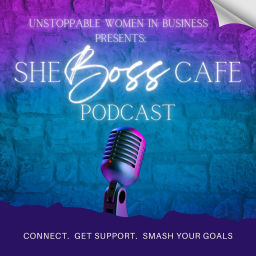 Podcast thumbnail for She Boss Cafe Podcast