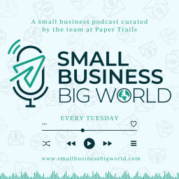 Podcast thumbnail for Small Business Big World