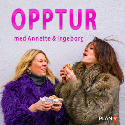 Podcast thumbnail for Opptur med Annette og Ingeborg