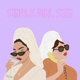 Podcast thumbnail for Single Girl Szn