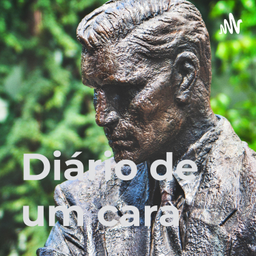 Podcast thumbnail for Diário de um cara