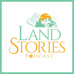 Podcast thumbnail for Land Stories