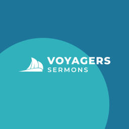 Podcast thumbnail for Voyagers Sermons