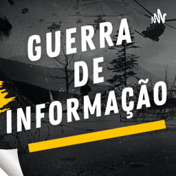 Podcast thumbnail for Guerra de Informação
