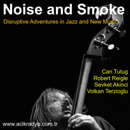 Podcast thumbnail for Noise and Smoke - Gürültü ve Duman