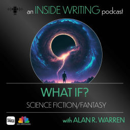 Podcast thumbnail for What If? Science Fiction/ Fantasy Writers