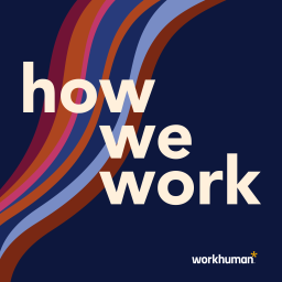 Podcast thumbnail for How We Work