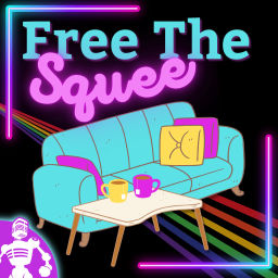 Podcast thumbnail for Free the Squee