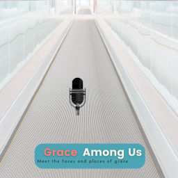 Podcast thumbnail for Grace Among Us