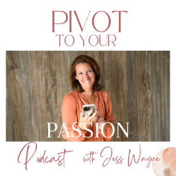 Podcast thumbnail for Pivot To Your Passion