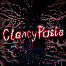 Podcast thumbnail for ClancyPasta | Internet Horror Stories
