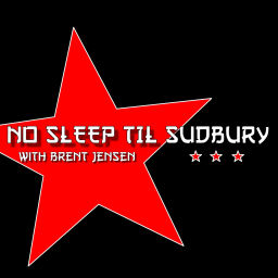Podcast thumbnail for No Sleep 'til Sudbury with Brent Jensen