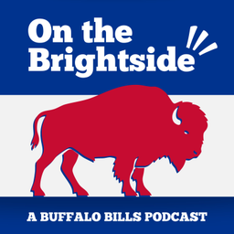 Podcast thumbnail for On The Brightside: A Buffalo Bills Podcast