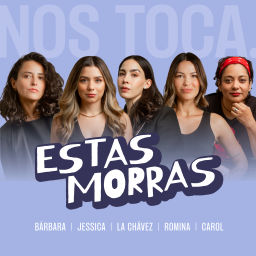 Podcast thumbnail for Estas Morras