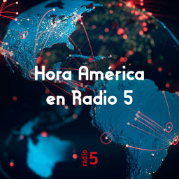 Podcast thumbnail for Hora América en Radio 5